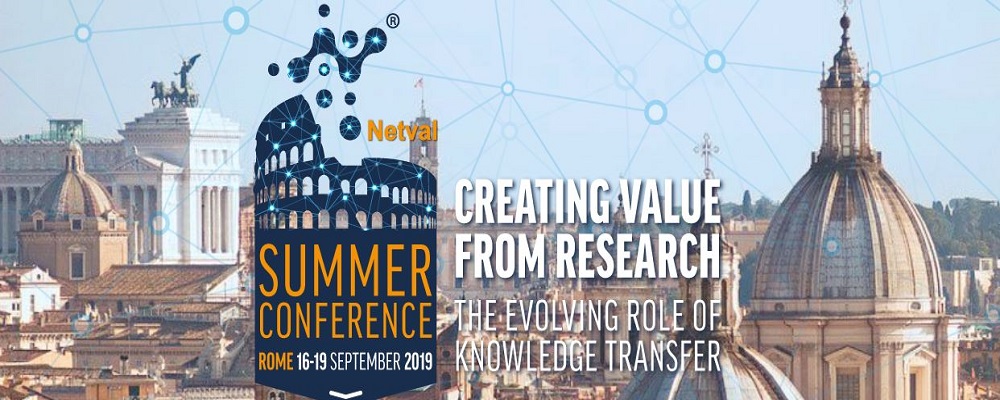 Netval Summer Conference “Creating Value from Research – The Evolving role of Knowledge Transfer＂ - Roma, 16-19 settembre 2019