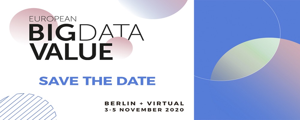 Big Data Value Forum 2020: ＂Building a strong European Data and AI Ecosystem＂ - Berlino, 3-5 novembre 2020