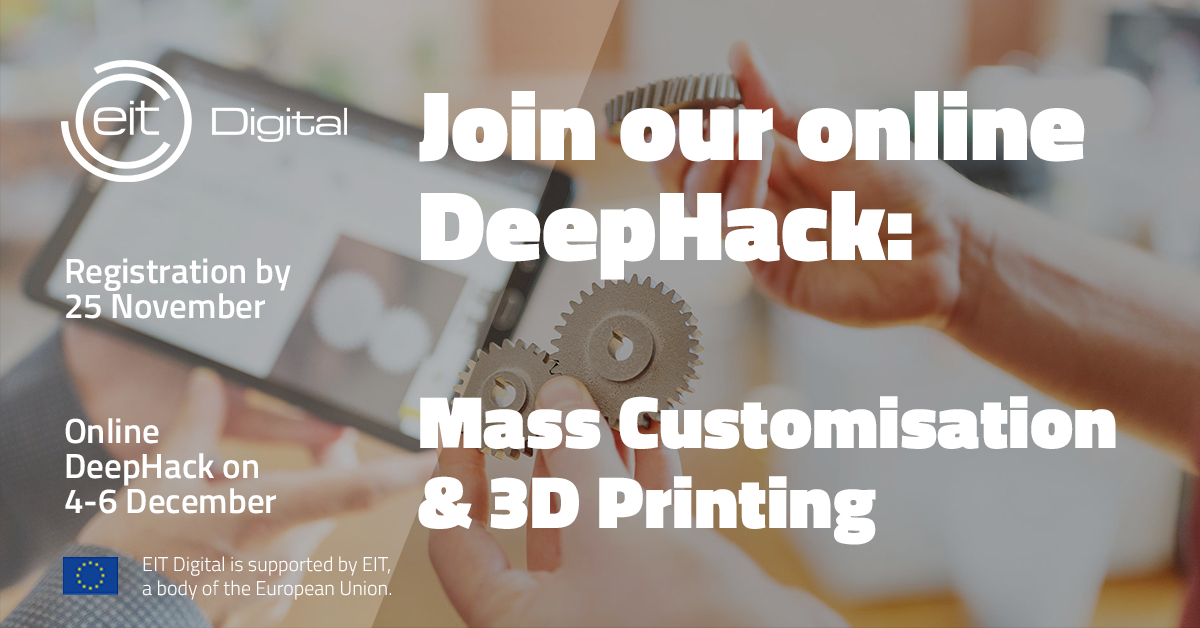 DeepHack: Mass Customisation & 3D Printing - 6-8 dicembre 2020