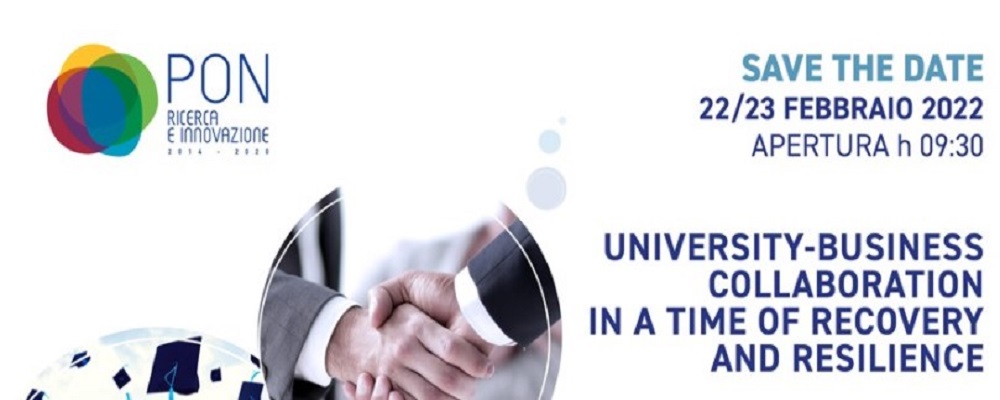 University-Business collaboration in a time of recovery and resilience - Evento online, 22 e 23 febbraio 2022