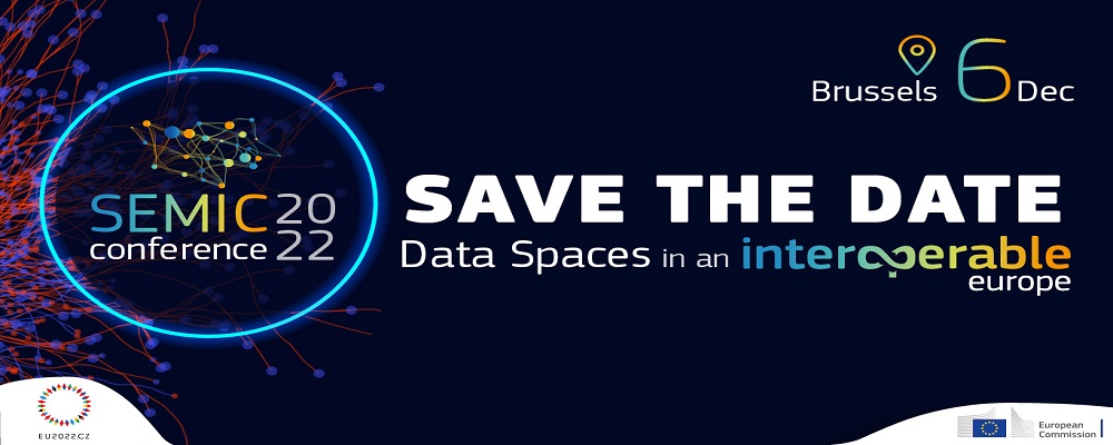 SAVE THE DATE: SEMIC conference 2022: Data Spaces in an Interoperable Europe - Evento, Bruxelles, 6 dicembre 2022