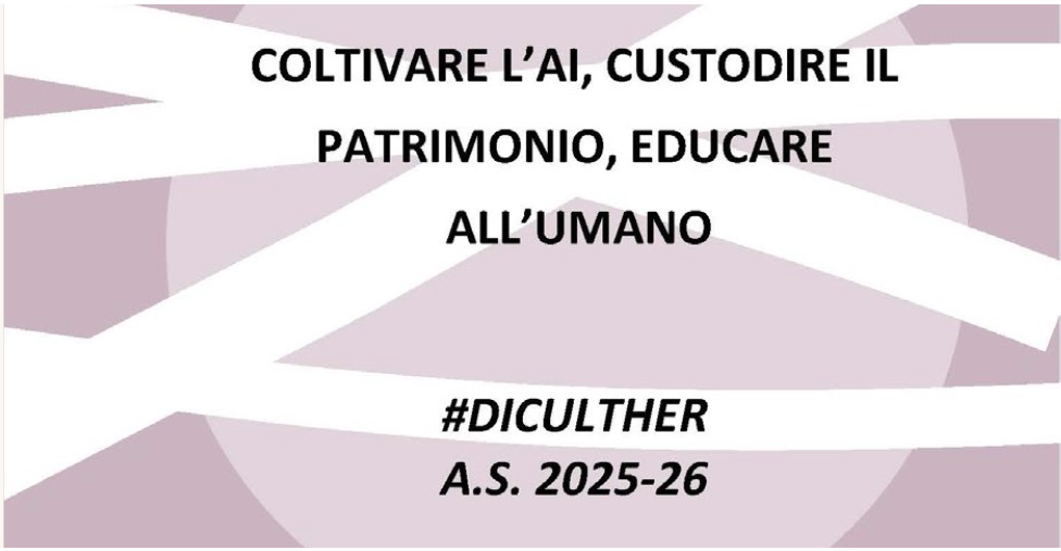 Coltivare l’AI, custodire il patrimonio, educare all’umano - 10 ottobre 2025